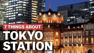 7 Things to know about Tokyo Station  japanguidecom [upl. by Lasser]