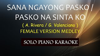 SANA NGAYONG PASKO  PASKO NA SINTA KO MEDLEY  MASHUP   FEMALE VERSION   A RIVERA  GARY V [upl. by Issiah]