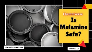 Is Melamine Safe Explained in a minute I Chemniverse [upl. by Seniag34]