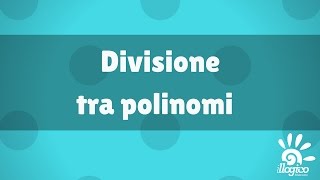 Divisione tra polinomi [upl. by Kallick302]