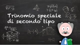 Scomposizioni di polinomi Trinomio speciale di 2° tipo [upl. by Adnocahs]