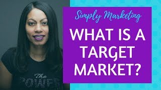 What is a Target Market [upl. by Rotce767]