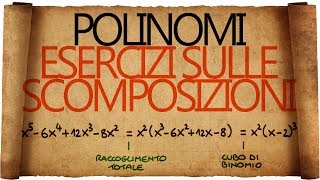 Scomposizione di Polinomi  Esercizi Svolti [upl. by Tratner]