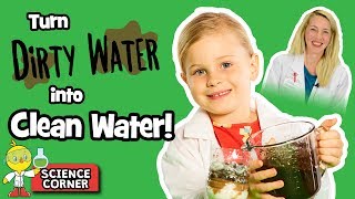 Turn Dirty Water into Clean Water  Chirp Science Corner [upl. by Vasiliu]