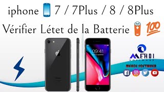 iphone📱7  7Plus  8  8Plus Comment Vérifier Létat de la batterie🔋💯طريقة معرفة نسبة عمر البطارية [upl. by Nnylf]